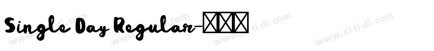 Single Day Regular字体转换